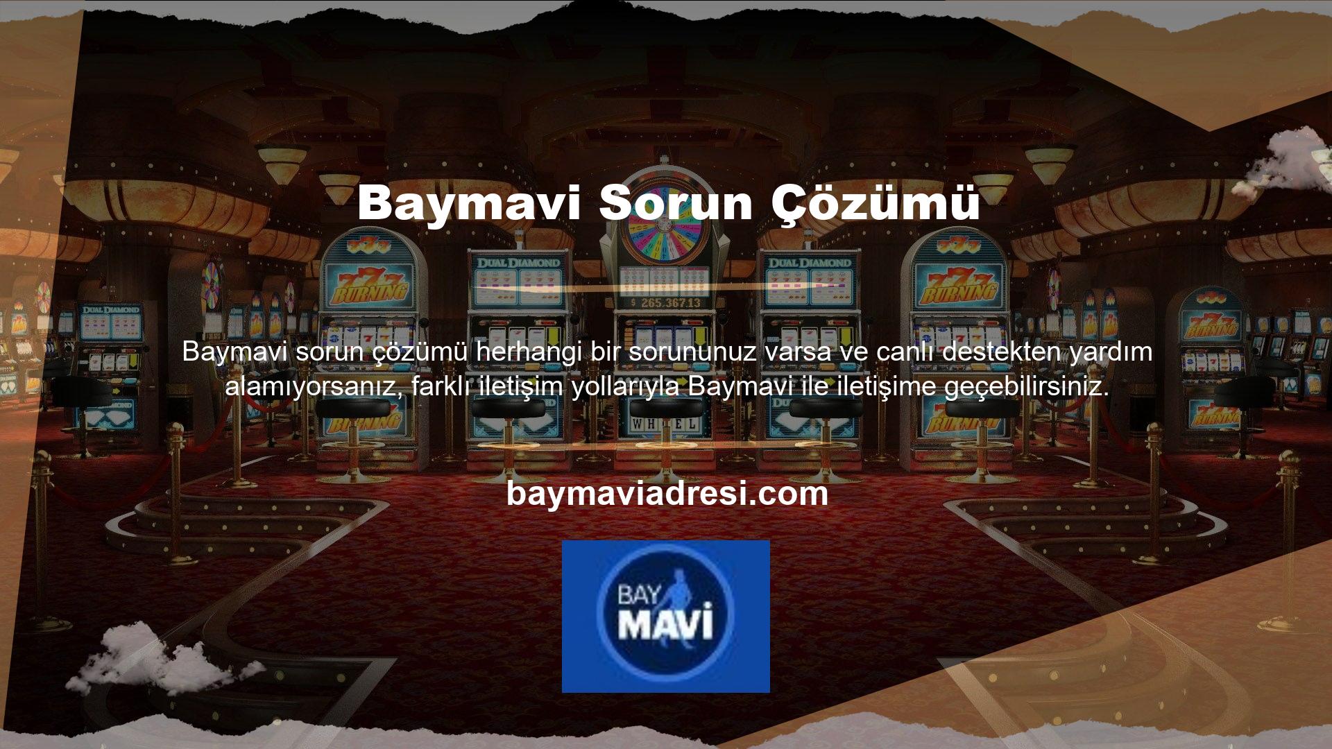 Herhangi bir sorunuz varsa, Baymavi bize e -posta gönderebilirsiniz ve size daha fazla yardımcı olacağız